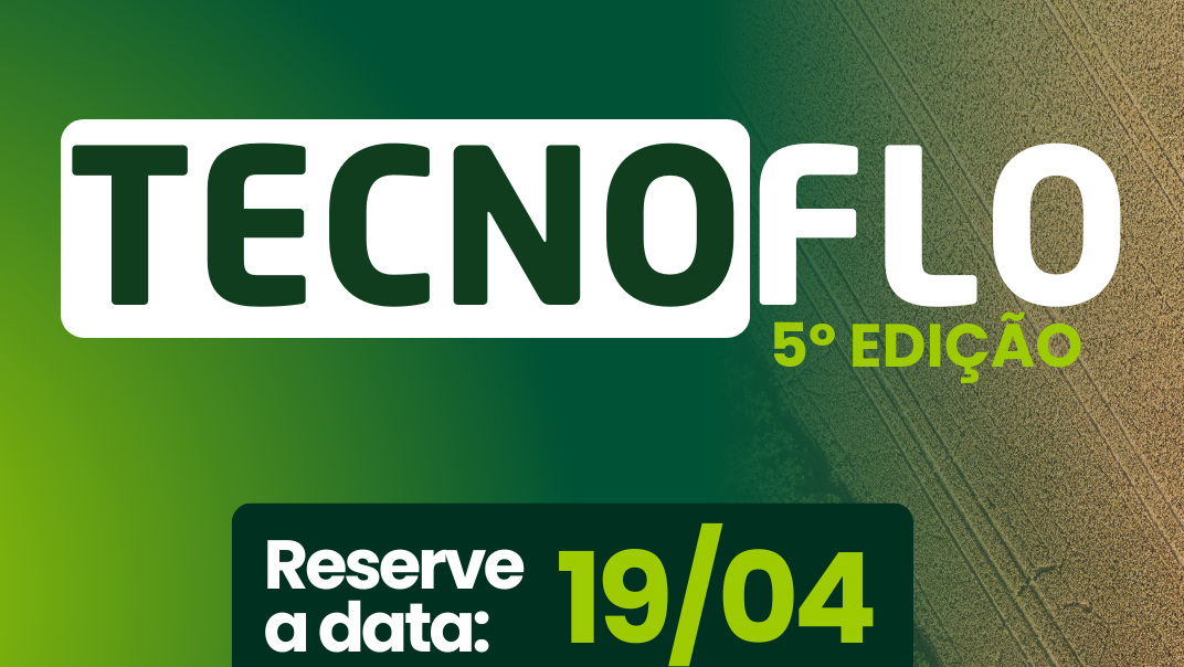 Vem aí a 5ª Edição da TecnoFlo!